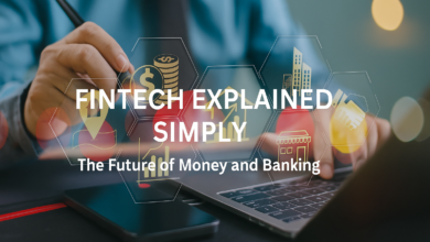 Fintech Explained Simply: The Future of Money and Banking – a modern graphic showing digital payment, mobile banking, and financial technology innovations shaping the future of finance.
